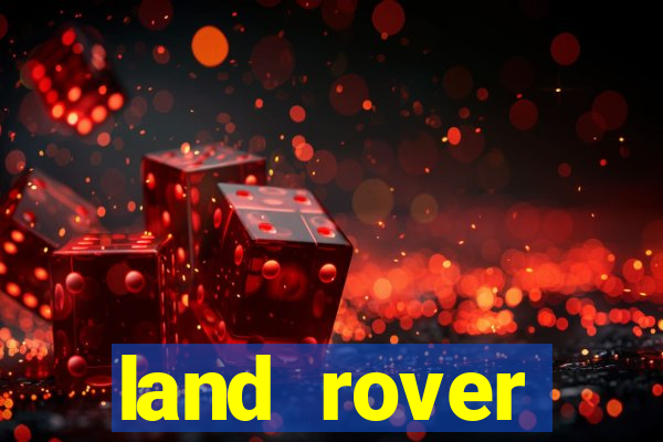 land rover plataforma de jogos